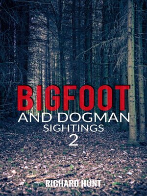 cover image of Bigfoot and Dogman Sightings 2